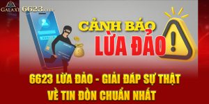 6623 lừa đảo