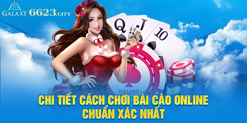 Chi tiết cách chơi bài cào online chuẩn xác nhất