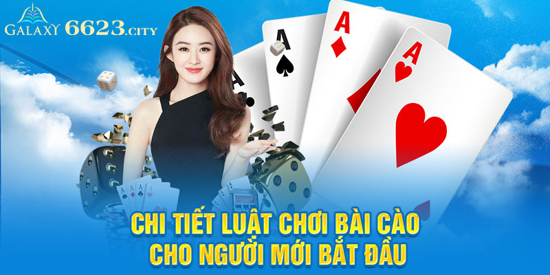 Chi tiết luật chơi bài cào cho người mới bắt đầu