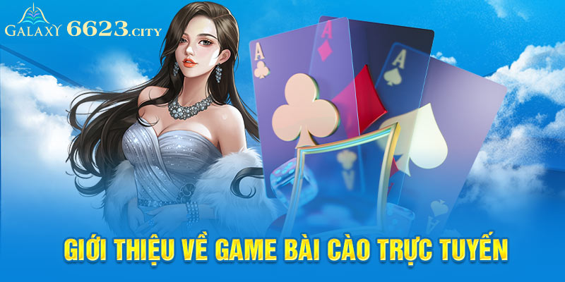 Giới thiệu về game bài cào trực tuyến